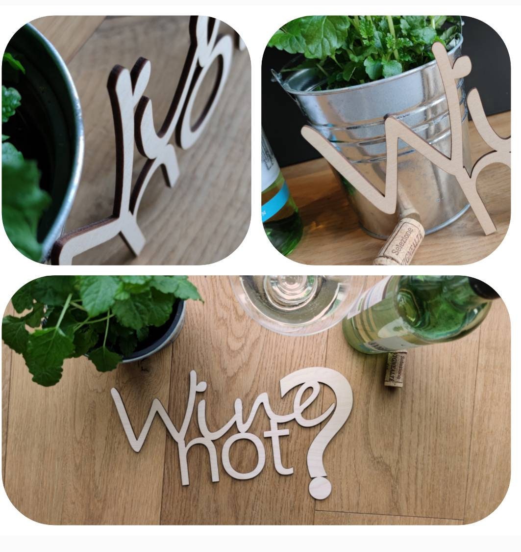 Wine not? | Schriftzug Holz - Geschenkhaltig | personalisierte Geschenke