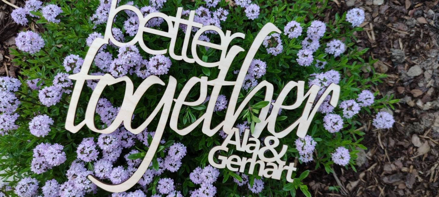 Better together | personalisiert | Schriftzug Holz - Geschenkhaltig | personalisierte Geschenke
