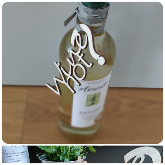 Wine not? Schriftzug Wein